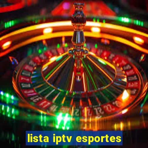 lista iptv esportes